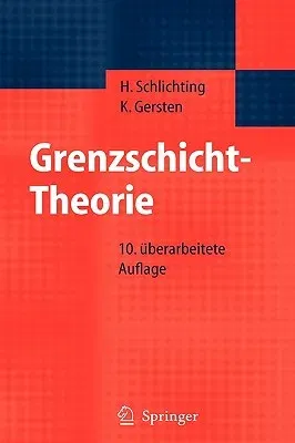 Grenzschicht-Theorie (10., Uberarb. Aufl. 2006)