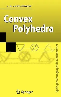 Convex Polyhedra (2005)