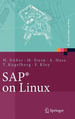 Sap(r) on Linux: Architektur, Implementierung, Konfiguration, Administration (2006)