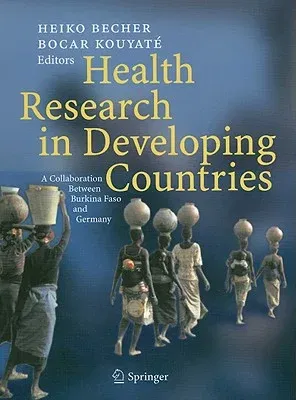 Health Research in Developing Countries: A Collaboration Between Burkina Faso and Germany (2005)