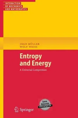 Entropy and Energy: A Universal Competition (2005)