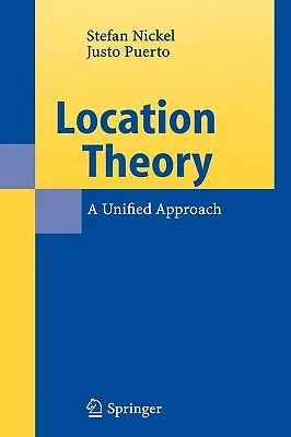 Location Theory: A Unified Approach (2005)