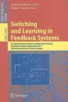 Switching and Learning in Feedback Systems: European Summer School on Multi-Agent Control, Maynooth, Ireland, September 8-10, 2003, Revised Lectures a