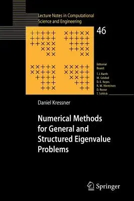 Numerical Methods for General and Structured Eigenvalue Problems (2005)