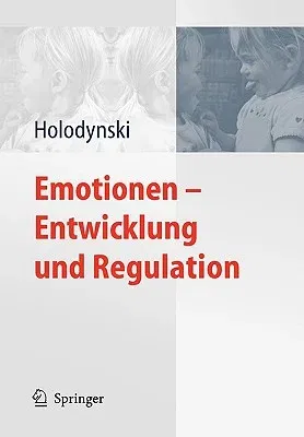 Emotionen - Entwicklung Und Regulation (2006)