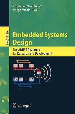 Embedded Systems Design: The Artist Roadmap for Research and Development (2005)