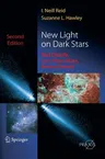 New Light on Dark Stars: Red Dwarfs, Low-Mass Stars, Brown Stars (2005)