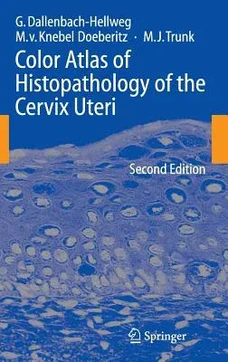 Color Atlas of Histopathology of the Cervix Uteri (2006)