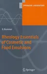 Rheology Essentials of Cosmetic and Food Emulsions (2006)