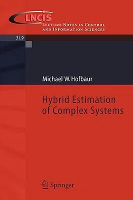 Hybrid Estimation of Complex Systems (2005)