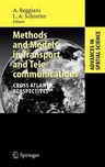 Methods and Models in Transport and Telecommunications: Cross Atlantic Perspectives (2005)