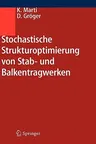 Stochastische Strukturoptimierung Von Stab- Und Balkentragwerken (2006)