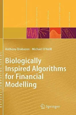 Biologically Inspired Algorithms for Financial Modelling (2006)