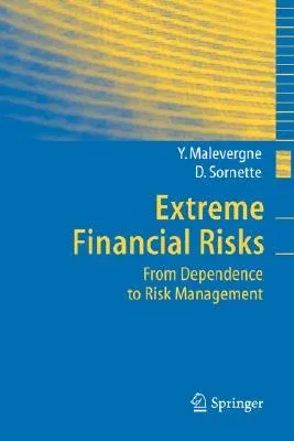 Extreme Financial Risks: From Dependence to Risk Management (2006)