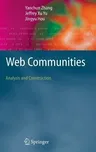 Web Communities: Analysis and Construction (2006)