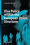 Visa Policy Within the European Union Structure (2006)