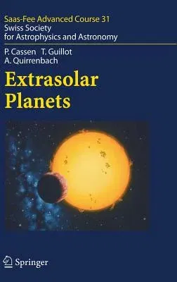 Extrasolar Planets: Saas Fee Advanced Course 31 (2006)