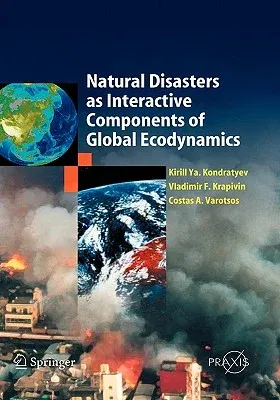 Natural Disasters as Interactive Components of Global-Ecodynamics (2006)