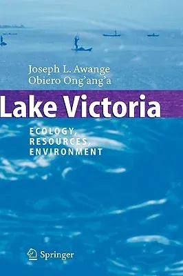 Lake Victoria: Ecology, Resources, Environment (2006)