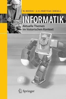 Informatik: Aktuelle Themen Im Historischen Kontext (2006)