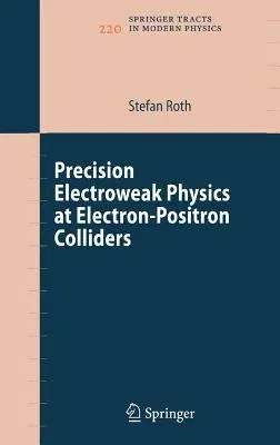 Precision Electroweak Physics at Electron-Positron Colliders (2007)