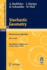 Stochastic Geometry: Lectures Given at the C.I.M.E. Summer School Held in Martina Franca, Italy, September 13-18, 2004 (2007)