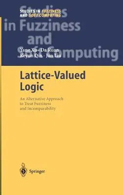 Lattice-Valued Logic: An Alternative Approach to Treat Fuzziness and Incomparability (2003)