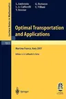 Optimal Transportation and Applications: Lectures Given at the C.I.M.E. Summer School Held in Martina Franca, Italy, September 2-8, 2001 (2003)