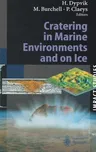 Cratering in Marine Environments and on Ice (2004)