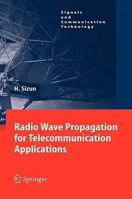 Radio Wave Propagation for Telecommunication Applications (2005)