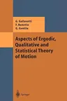 Aspects of Ergodic, Qualitative and Statistical Theory of Motion (2004)