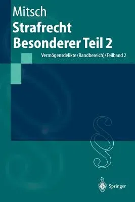 Strafrecht Besonderer Teil 2: Vermögensdelikte (Randbereich) / Teilband 2 (2001)