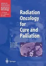 Radiation Oncology for Cure and Palliation (2003)