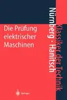 Die Prüfung Elektrischer Maschinen (7. Aufl. 2001)