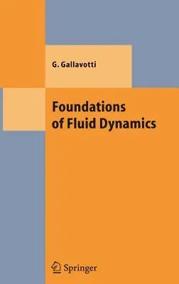 Foundations of Fluid Dynamics (2001. Corr. 2nd Printing 2005)