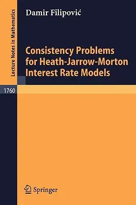 Consistency Problems for Heath-Jarrow-Morton Interest Rate Models (2001)