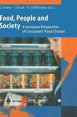 Food, People and Society: A European Perspective of Consumers' Food Choices (2001)