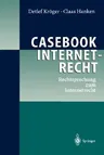 Casebook Internetrecht: Rechtsprechung Zum Internetrecht (2003)