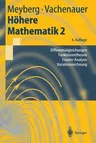 Höhere Mathematik 2: Differentialgleichungen, Funktionentheorie, Fourier-Analysis, Variationsrechnung