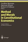 Method and Morals in Constitutional Economics: Essays in Honor of James M. Buchanan (2002)