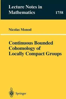 Continuous Bounded Cohomology of Locally Compact Groups (2001)