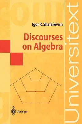 Discourses on Algebra (2003)