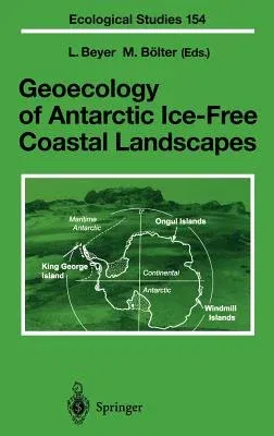 Geoecology of Antarctic Ice-Free Coastal Landscapes (2002)