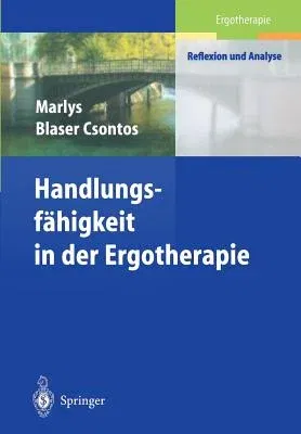 Handlungs-Fähigkeit in Der Ergotherapie (2004)