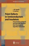 Point Defects in Semiconductors and Insulators: Determination of Atomic and Electronic Structure from Paramagnetic Hyperfine Interactions (2003)