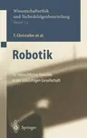 Robotik: Perspektiven Für Menschliches Handeln in Der Zukünftigen Gesellschaft (2001)