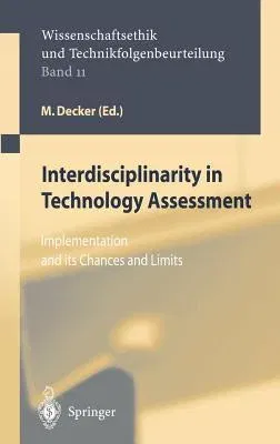 Interdisciplinarity in Technology Assessment: Implementation and Its Chances and Limits (2001)