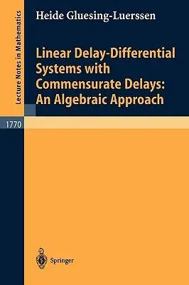 Linear Delay-Differential Systems with Commensurate Delays: An Algebraic Approach (2002)