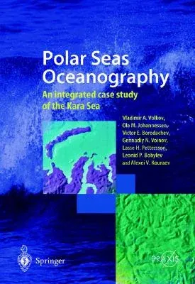 Polar Seas Oceanography: An Integrated Case Study of the Kara Sea (2002)