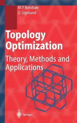 Topology Optimization: Theory, Methods, and Applications (2003. Corr. 2nd Printing)